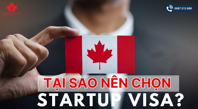 tại sao nên chọn Startup Visa Canada